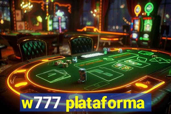 w777 plataforma